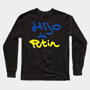 Hijo de putin Long Sleeve T-Shirt